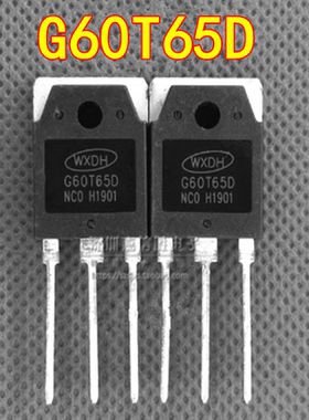 全新 G60T65D 60A/650V TO-3P 大功率焊机逆变器常用IGBT三极管