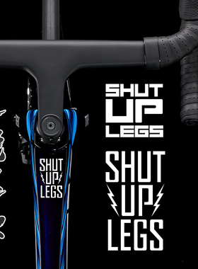 SHUT UP LEGS拒绝腿软自行车励志鼓励闭嘴大腿公路山地车贴纸