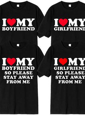 I Love My Boyfriend Clothes I Love My Girlfriend T Shirt Men