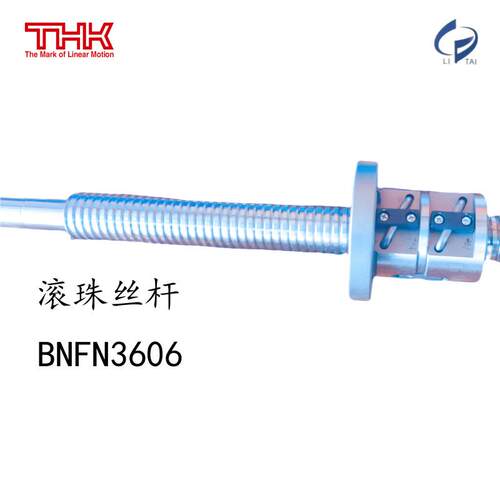 THK精密滚珠丝杆BNFN3606RL-2.5RRG0+1439LC7 BNFN2506E-5RRG0