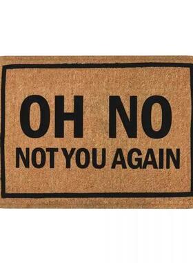 Funny Door Mat Oh No Not You Again Flannel Doormat Home Deco