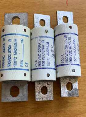 A50QS75-4Y A50QS100-4Y A50QS150-4Y原装拆机保险丝管A70QS175-4