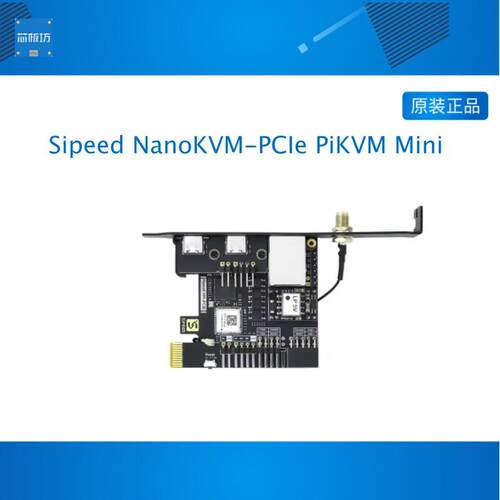 Sipeed NanoKVM-PCIe PiKVM Mini HDMI远程控制操作和维护服务器