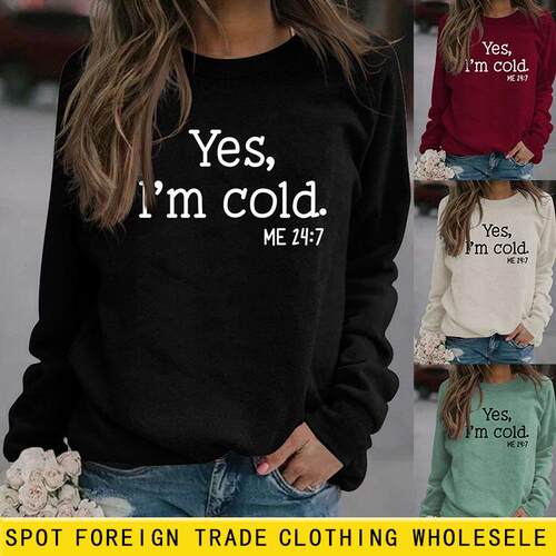 Women Yes m Cold Letter Print Round Neck Sweatshirt Casual
