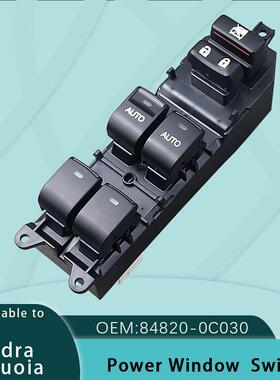 84820-0C030适用丰田TundraSequoia红杉车窗玻璃升降器开关坦途