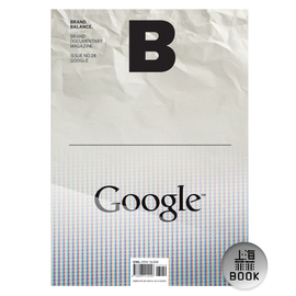 magazinebbrandgoogle谷歌no.28b杂志，英文版no.28本期主题，:google单本杂志韩国杂志magazineb上海菲菲