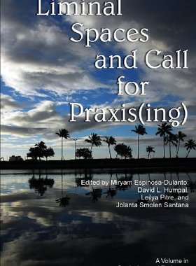 【预售】Liminal Spaces and Call for Praxis(ing)