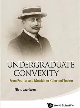 【预售】Undergraduate Convexity: From Fourier and Motzkin to