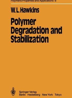 【预订】Polymer Degradation and Stabilization