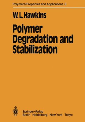 【预订】Polymer Degradation and Stabilization