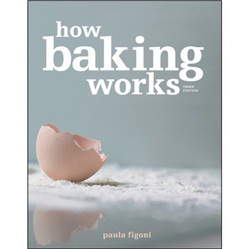 【预售】How Baking Works: Exploring the Fundamentals of Bakin