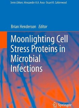 【预订】Moonlighting Cell Stress Proteins in...