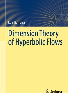 【预订】Dimension Theory of Hyperbolic Flows