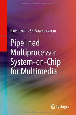 【预订】Pipelined Multiprocessor System-on-C...