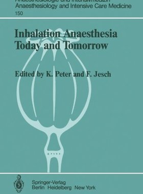 【预订】Inhalation Anaesthesia Today and Tomorrow