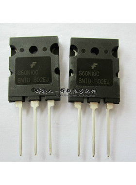 美国仙童单管IGBT G60N100 BNTD 单管焊机维修配件 60A 1000V