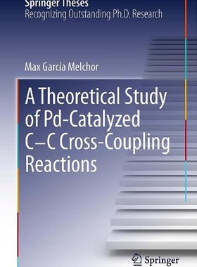 【预订】A Theoretical Study of Pd-Catalyzed ...