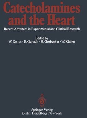 【预订】Catecholamines and the Heart: Recent...