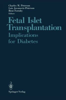 【预订】Fetal Islet Transplantation: Implica...