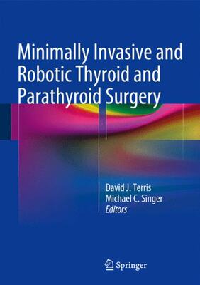 【预售】Minimally Invasive and Robotic Thyroid and Par...