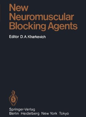 【预订】New Neuromuscular Blocking Agents: B...