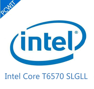 T6570 Processor 笔记本CPU SLGLL Core Intel Duo