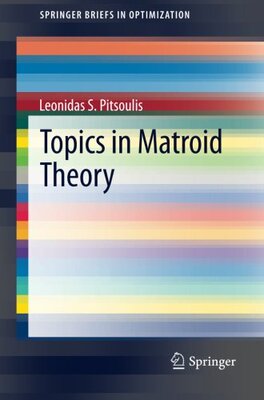 【预售】Topics in Matroid Theory