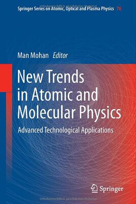 【预订】New Trends in Atomic and Molecular Physics
