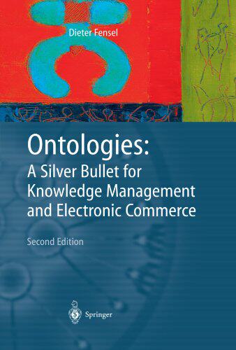 【预订】Ontologies: A Silver Bullet for Know...