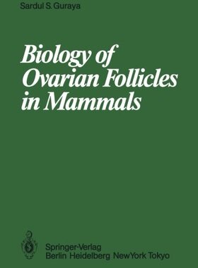 【预订】Biology of Ovarian Follicles in Mammals