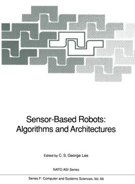 【预订】Sensor-Based Robots: Algorithms and ...
