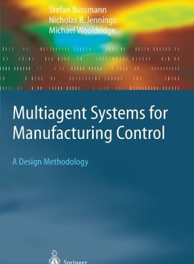 【预订】Multiagent Systems for Manufacturing...
