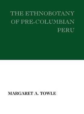 【预售】【预售】The Ethnobotany of Pre-Columbian Peru