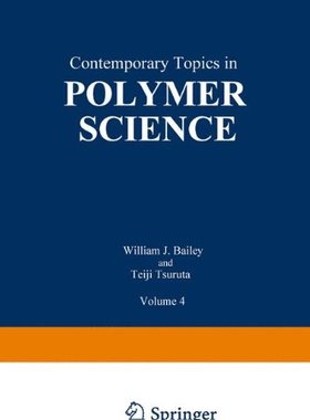 【预订】Contemporary Topics in Polymer Scien...