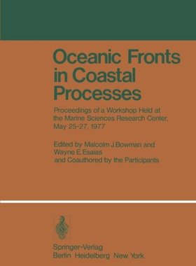 【预订】Oceanic Fronts in Coastal Processes:...