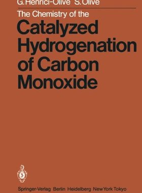 【预订】The Chemistry of the Catalyzed Hydro...
