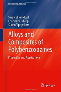 【预订】Alloys and Composites of Polybenzoxazines