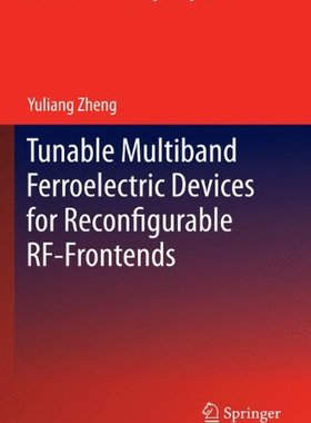 【预订】Tunable Multiband Ferroelectric Devi...