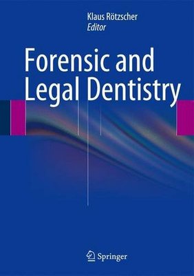 【预订】Forensic and Legal Dentistry