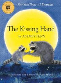 魔法亲亲 The Kissing Hand 儿童读物 适应上学 经典 学前 早教 英文原版绘本