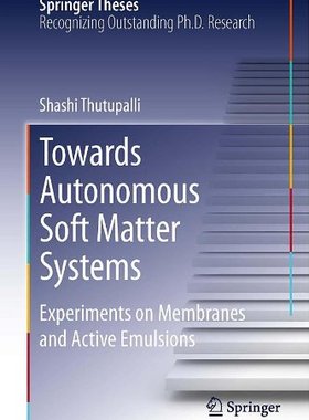 【预订】Towards Autonomous Soft Matter Systems