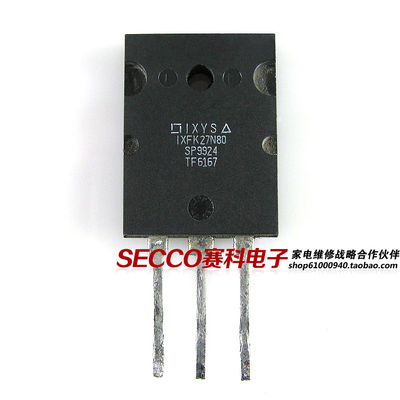 〖原装拆机〗IXFK27N80Q IXFK27N80 大功率MOS场效应管 三极管