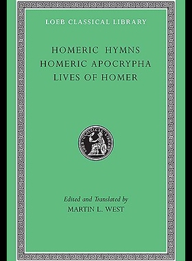 现货 Homeric Hymns. Homeric Apocrypha. Lives of Homer