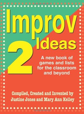 【预售】Improv Ideas 2: A New Book of Games and Lists ...