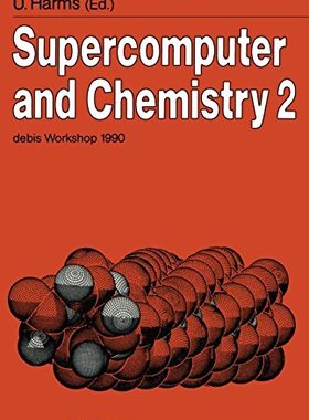 【预订】Supercomputer and Chemistry 2: Debis...