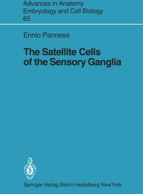 【预订】The Satellite Cells of the Sensory Ganglia