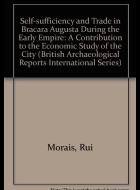 【预售】Self-Sufficiency and Trade in Bracara Augusta Dur