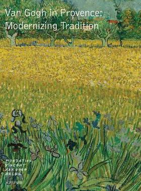 【预订】Van Gogh in Provence: Modernizing Tr...