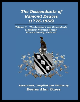 【预售】The Descendants of Edmond Reaves (1775-1855)