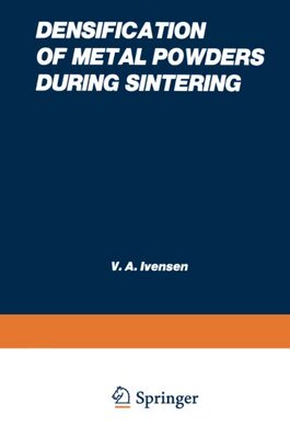 【预订】Densification of Metal Powders Durin...